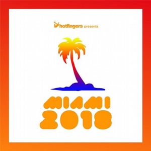 VA - Hotfingers Miami 2018 [HFS1808]