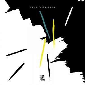 VA - Selectors 005 - Lena Willikens [DKMNTLSLCTRS005]