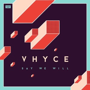 Vhyce - Say We Will [BA026]
