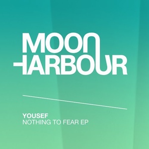 Yousef - Nothing to Fear EP [MHR117]