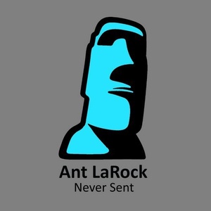 Ant LaRock - Never Sent [BHD135]