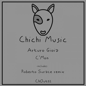 Arturo Gioia - C'Mon [CHOUT02]