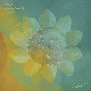 Barko - Wondering / Against [SOLEID081B]