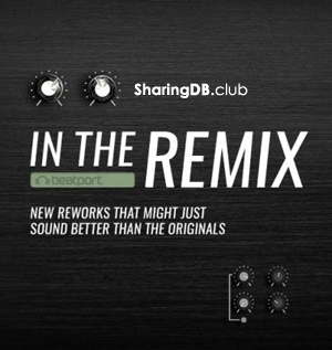Beatport In The Remix May 2018