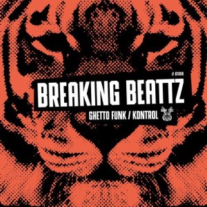 Breaking Beattz - Ghetto Funk / Kontrol [BT099]