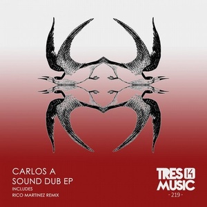 Carlos A - SOUND DUB EP [TRES14219]