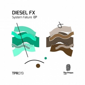 Diesel Fx - System Failure EP [TPR019]