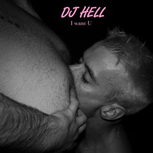 Dj Hell - I Want U (Remixes #2) [10137385]