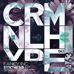 Fancy Inc - Synthesis EP [CHR063]