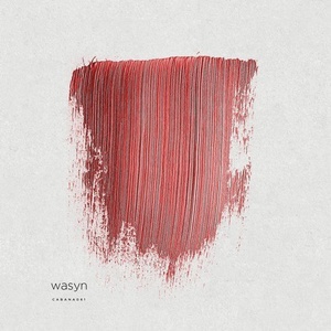 Gabriel Sasso - Wasyn EP [CABANA061]