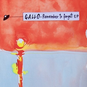 Gallo (Berlin) - Remember to Forget EP [HYR7184]
