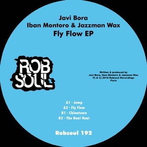 Javi Bora, Iban Montoro, Jazzman Wax - Fly Flow EP [RB192]