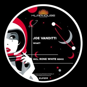 Joe Vanditti - What? [KLP259]