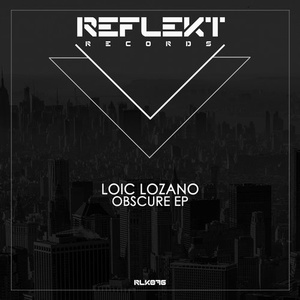 Loic Lozano - Obscure EP [RLK076]