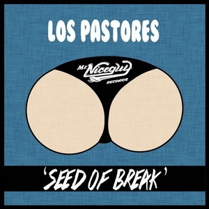 Los Pastores - Seed Of Break EP [MNG58]