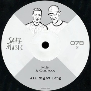 M.in, Gunman - All Night Long EP [SAFE078]