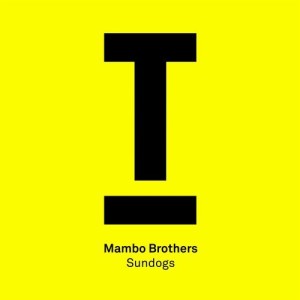 Mambo Brothers - Sundogs [TOOL67701Z]