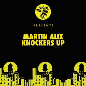 Martin Alix - Knockers Up [NUR24383]