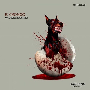 Maurizio Ruggiero - El Chongo [HATCH050]