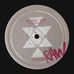 Michael Bibi - Youth Culture EP [SGRAW006]