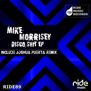 Mike Morrisey - Disco Shit EP [RID092]