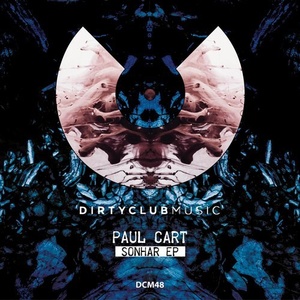 Paul Cart - Sonhar Ep [DCM48]