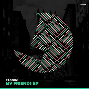 Raccoons - My Friends [LLR154]