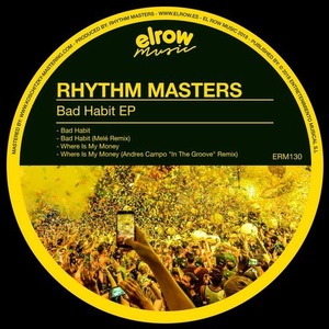 Rhythm Masters - Bad Habit Ep [ERM130]
