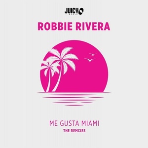 Robbie Rivera - Me Gusta Miami (Remixes) [JMD456]