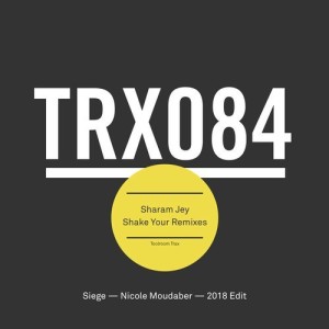 Sharam Jey - Shake Your Remixes [TRX08401Z]