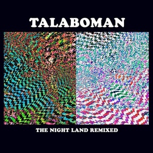 Talaboman - The Night Land Remixed [RS1807]
