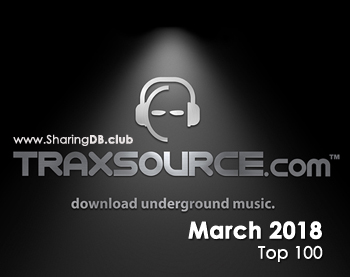 Traxsource Top 100 Downloads March 2018