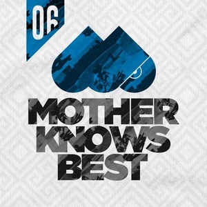 VA - Mother Knows Best 6 [MOTHER075]