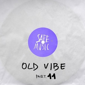 VA - Old Vibe, Pt.11 [SAFEWEAP22]