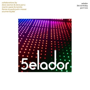VA - Selador 5th Birthday, Part Two [SEL084]