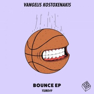 Vangelis Kostoxenakis - Bounce EP [YUM049]