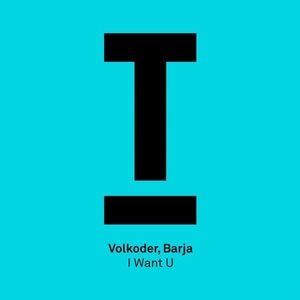 Volkoder, Barja - I Want U [TOOL67801Z]