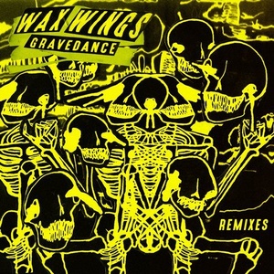 Wax Wings - Gravedance [4050538399226]