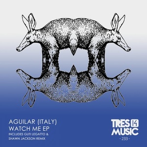 Aguilar (Italy) - WATCH ME [TRES14233]