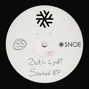 Beth Lydi - Soaked EP [SNOE033]