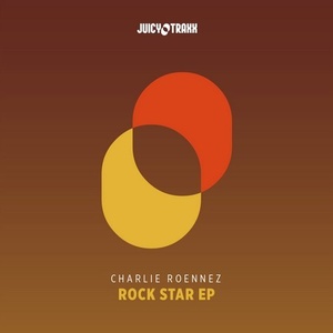 Charlie Roennez - Rock Star EP [JT103]