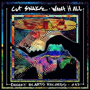 Cut Snake - Want It All [DH042]