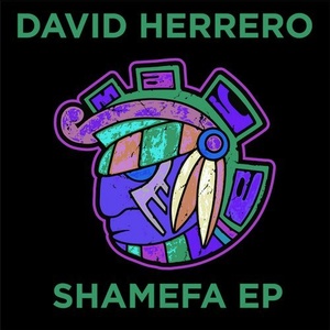 David Herrero - Shamefa EP [MAYA151]