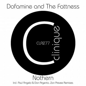 Dofamine & The Fattness - Nothern [CLR277]