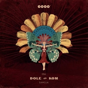 Dole & Kom - Samoja [3000056]
