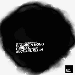 Drunken Kong - Repeat [OCT132]