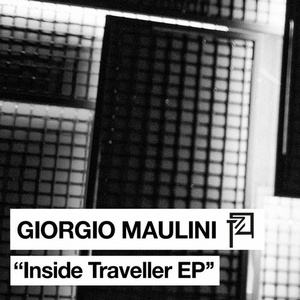 Giorgio Maulini – Inside Traveller EP [PLANT7458]