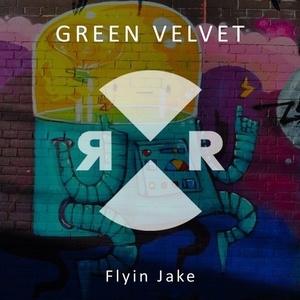 Green Velvet - Flyin Jake [RR2167]