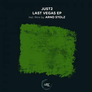 JUST2 - Last Vegas EP [HIBE006]