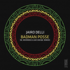 Jairo Delli - Badman Posse [RSH089D]
